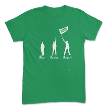 Load image into Gallery viewer, Green T-shirt with white silhouettes labeled Rise, Resist, Revolt, one holding a flag reading Green Party.